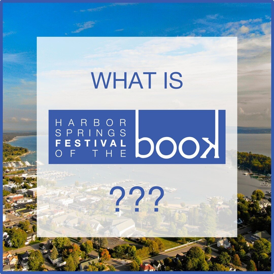 📖 What is Harbor Springs Festival of the Book? 📖

🌲Nestled in the picturesque town of Harbor Springs, Michigan, the annual Harbor Springs Festival of the Book event is a vibrant three-day tribute to literature, drawing together readers, writers, i