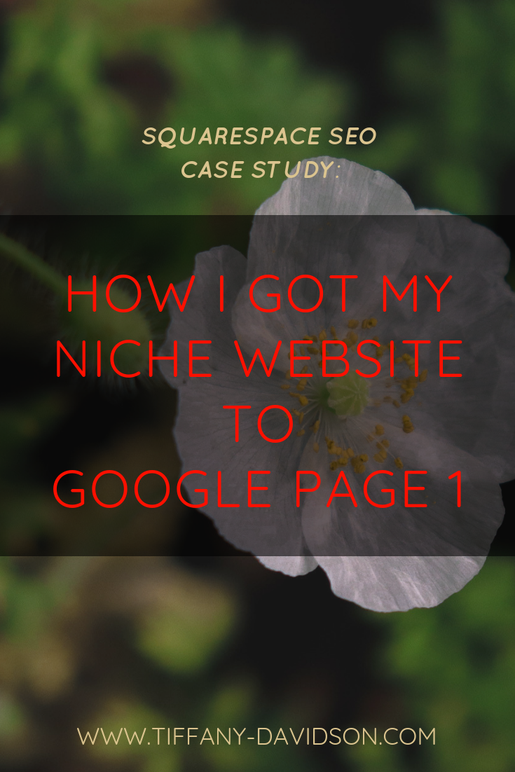 Squarespace SEO Case Study How I Got My Niche Website To Google Page 1.png
