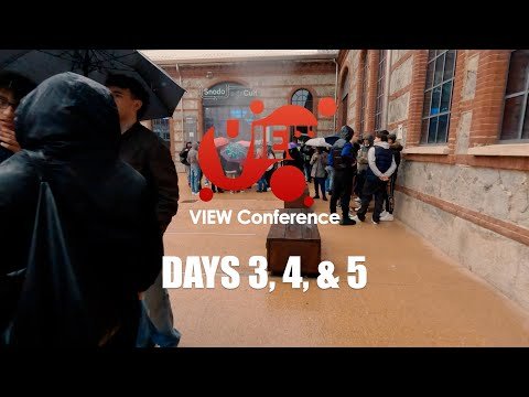 VIEW Conference 2024 - Days 3, 4, & 5 Recap
