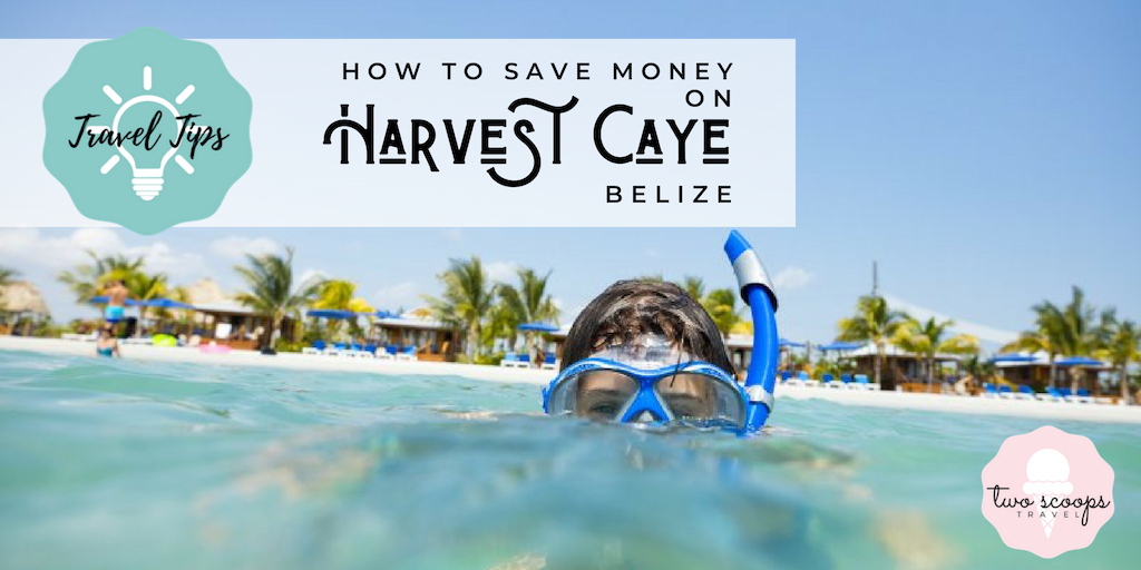How to Save Money on Harvest Caye - Norwegian’s Private Island in Belize (c) NCL