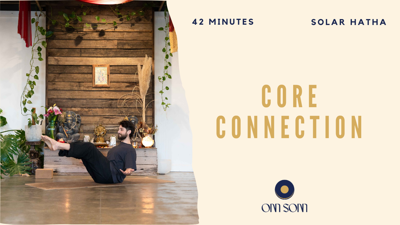 Core Connection (42 Mins) — Om Som Yoga