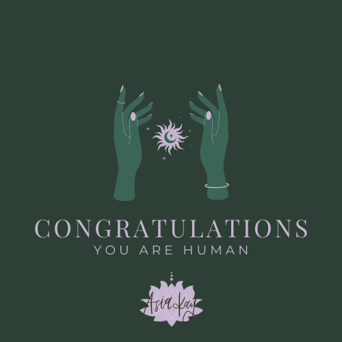 Congratulations you are human