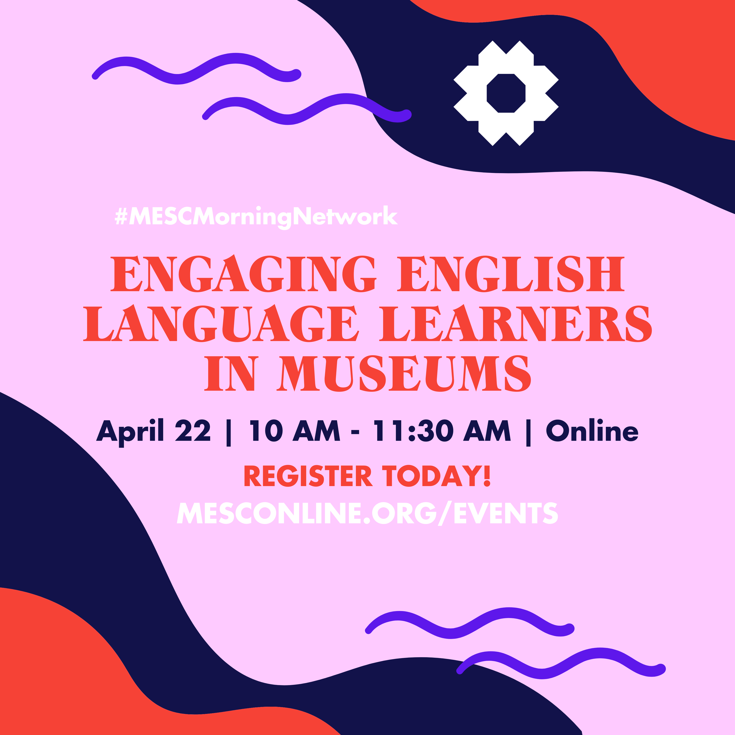 #MESC Morning Network Bilingual Education in Museums - Featuring Dr. Veronica Alvarez