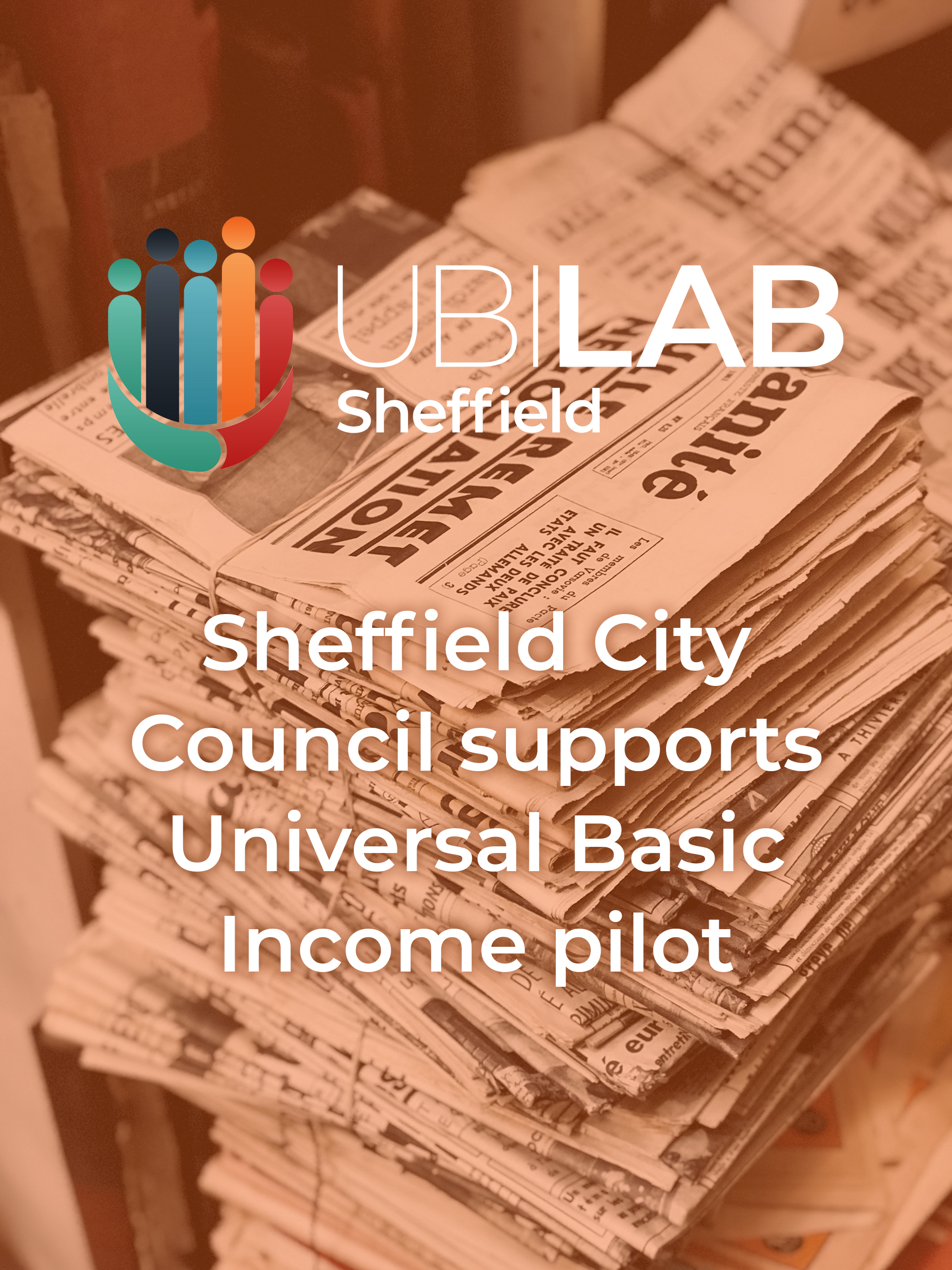 Sheffield City Council supports Universal Basic Income pilot - 12th June 19 - Sheffield City Council will pass a motion today giving its support to a pilot of Universal Basic Income (UBI) in the city.