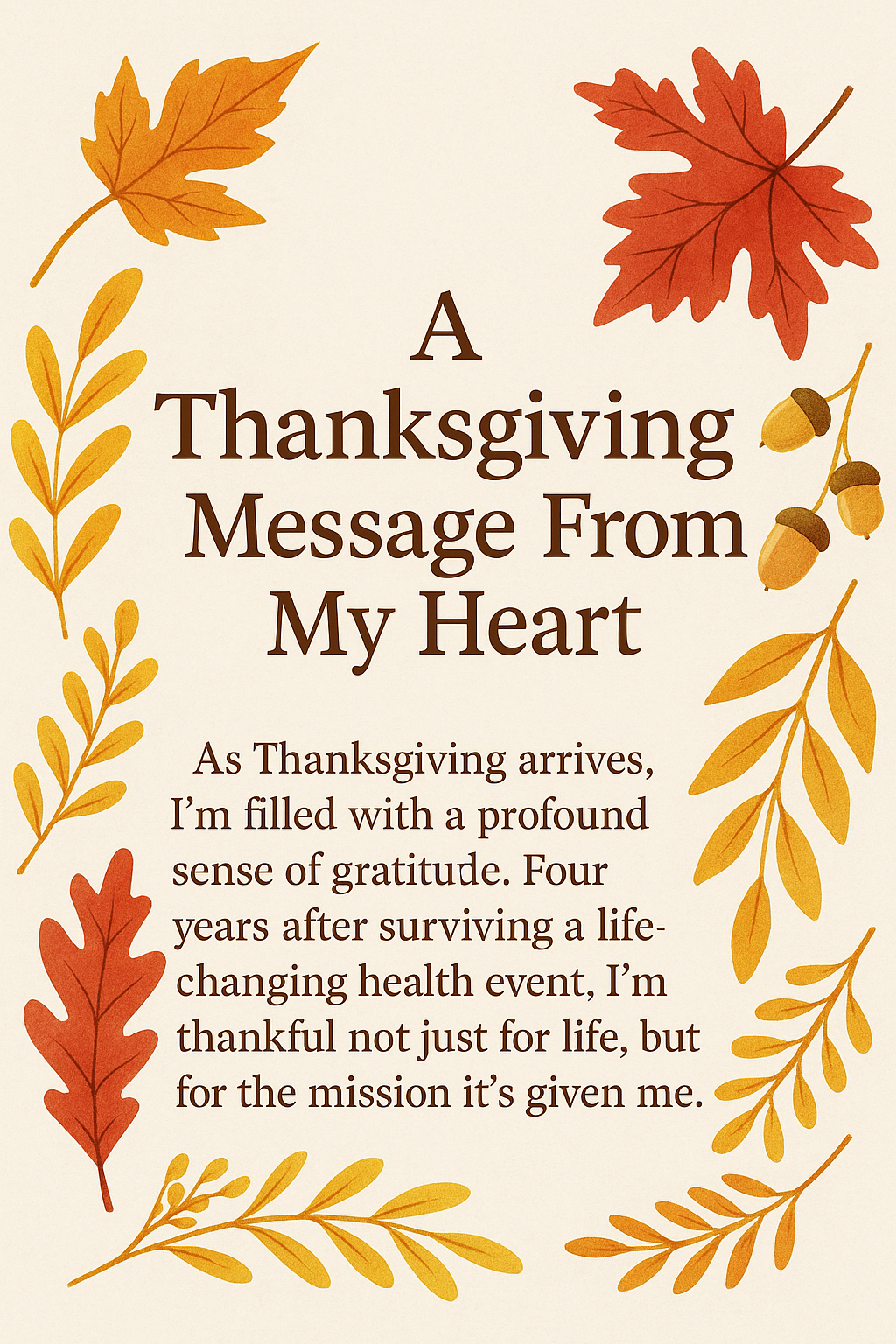 A Thanksgiving Message From My Heart