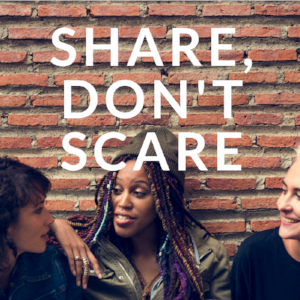 Share, Don't Scare graphic.png
