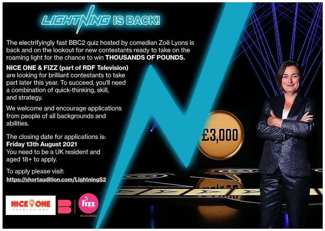 ** UK - TV CASTING **

Calling all Quizzers... 

#Lightning is back! #BBC #Two's fast-paced #quiz hosted by Zo&euml; Lyons is on the look-out #NOW for outgoing, fast-thinking #contestants packed with #personality and #general #knowledge. 

Click on t