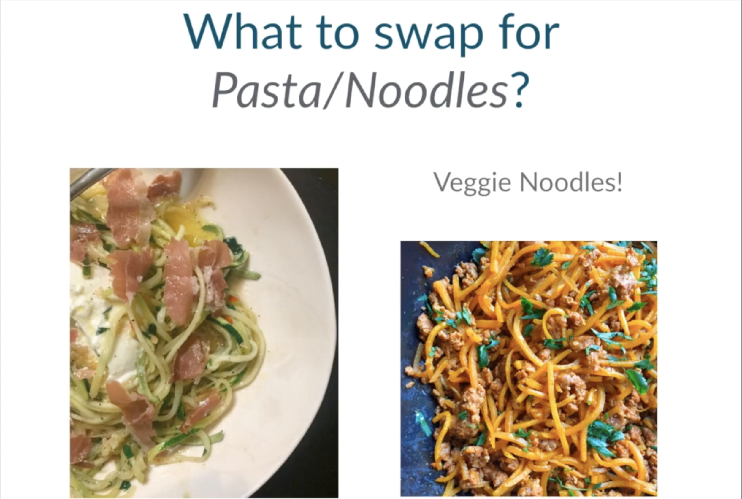 Homemade Zucchini Noodles are the best!