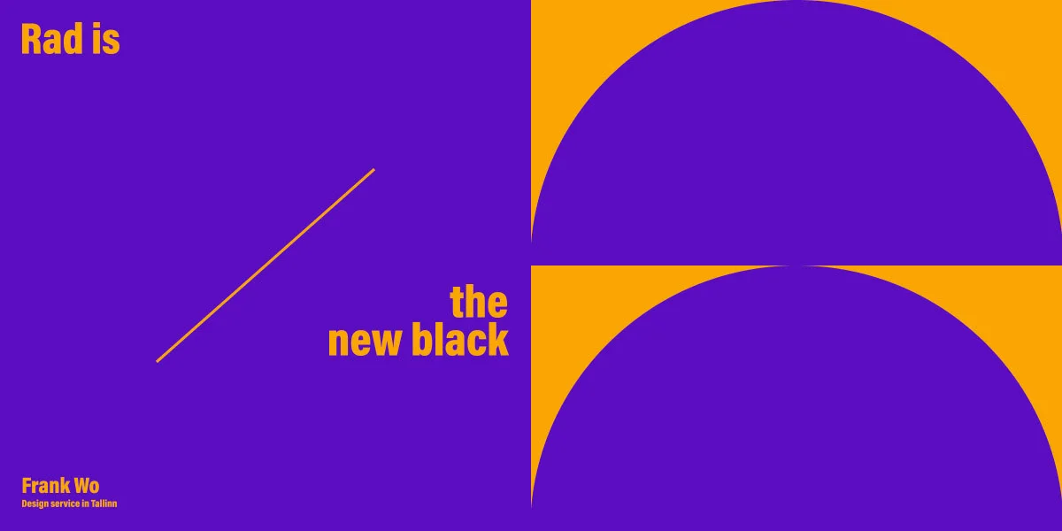 ‘Rad is the new black.’