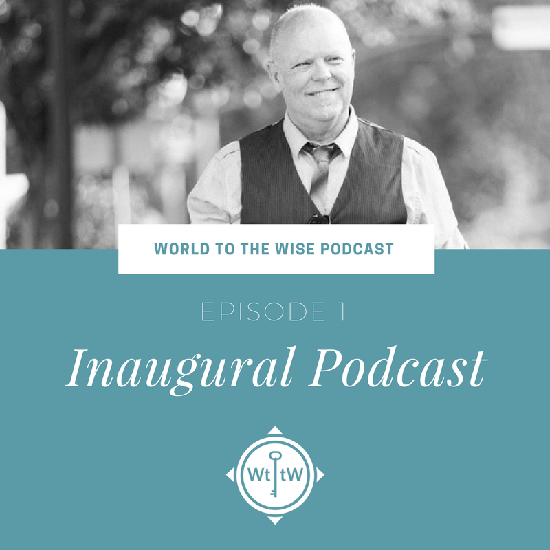 World to the Wise Podcast