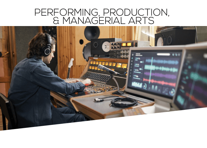 Advisory: Performing, Production, & Managerial Arts