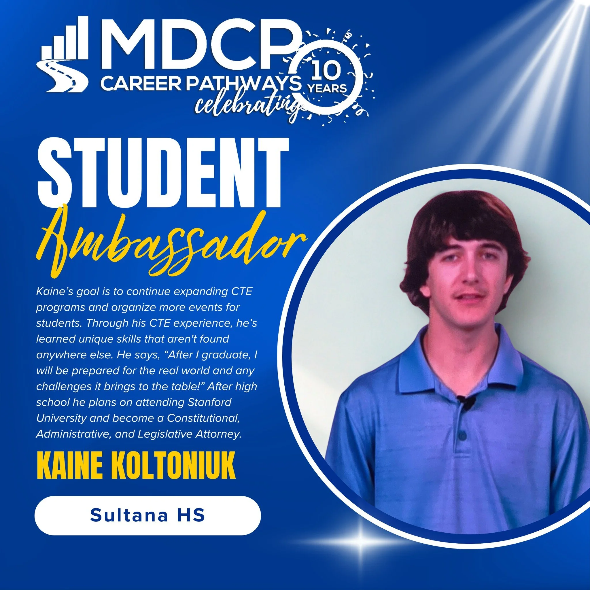 Meet the CTE Student Ambassador from Sultana High School!
Introducing Kaine — a passionate and driven leader with a vision to strengthen campus connections. He’s focused on creating more engagement events, building relationships with comm