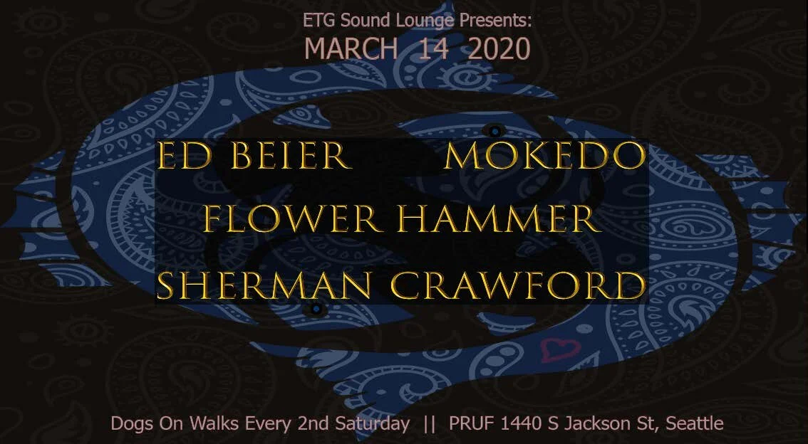 Dogs on Walks presents Ed Beier, Mokedo, Flower Hammer, Sherman Crawford