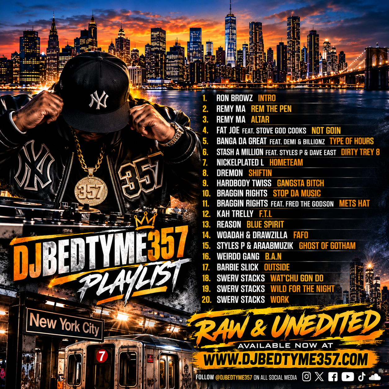 A city skyline at sunset with tall buildings, a person in a black hoodie and black cap with a New York Yankees logo, wearing gold jewelry, a DJ setup in front, and a tracklist on the right side of the image. The text overlays include promotional information for DJ Bedtyme 357's playlist, available online.