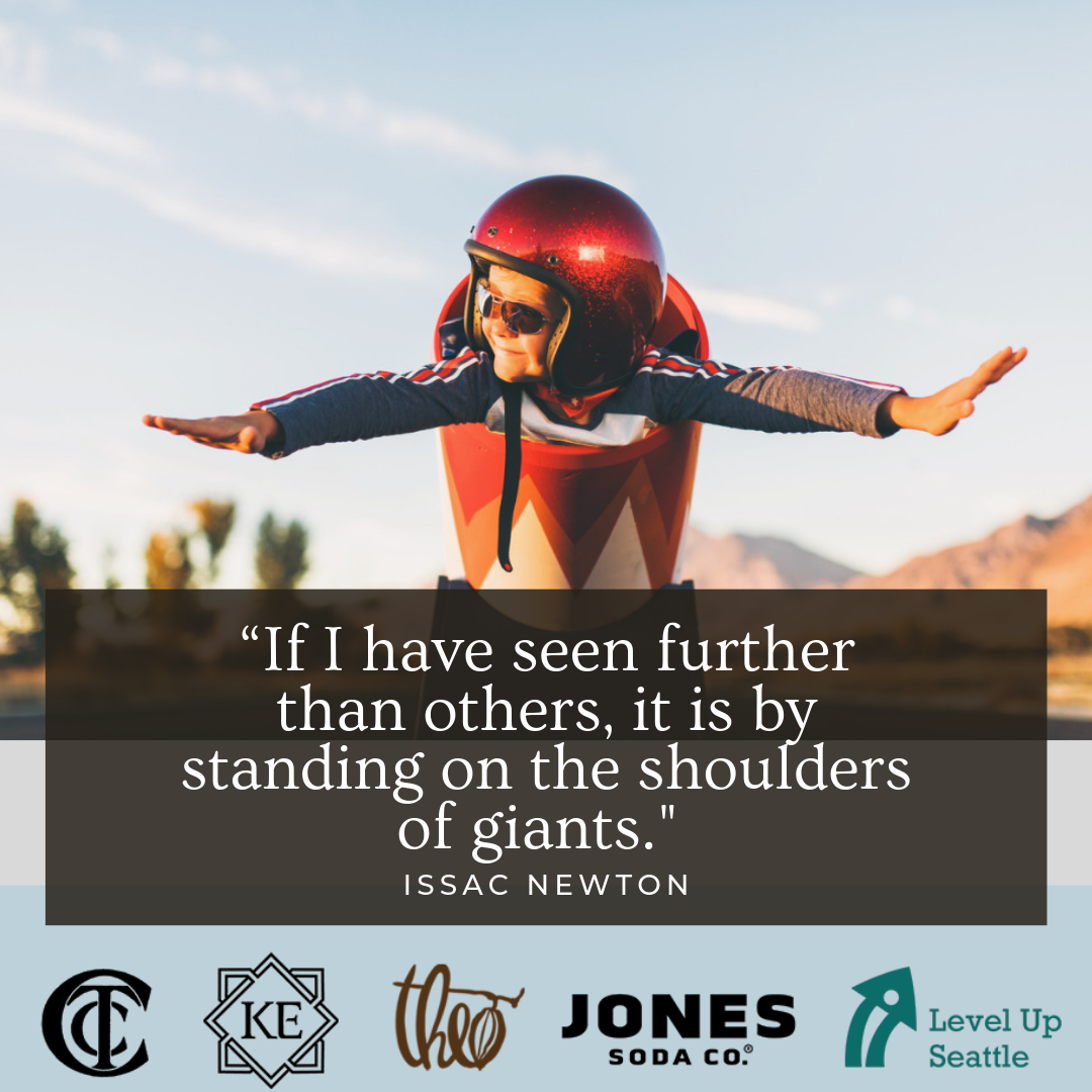 If I have seen further than others, it is by standing on the shoulders of giants._ _ Isaac Newton(2).png