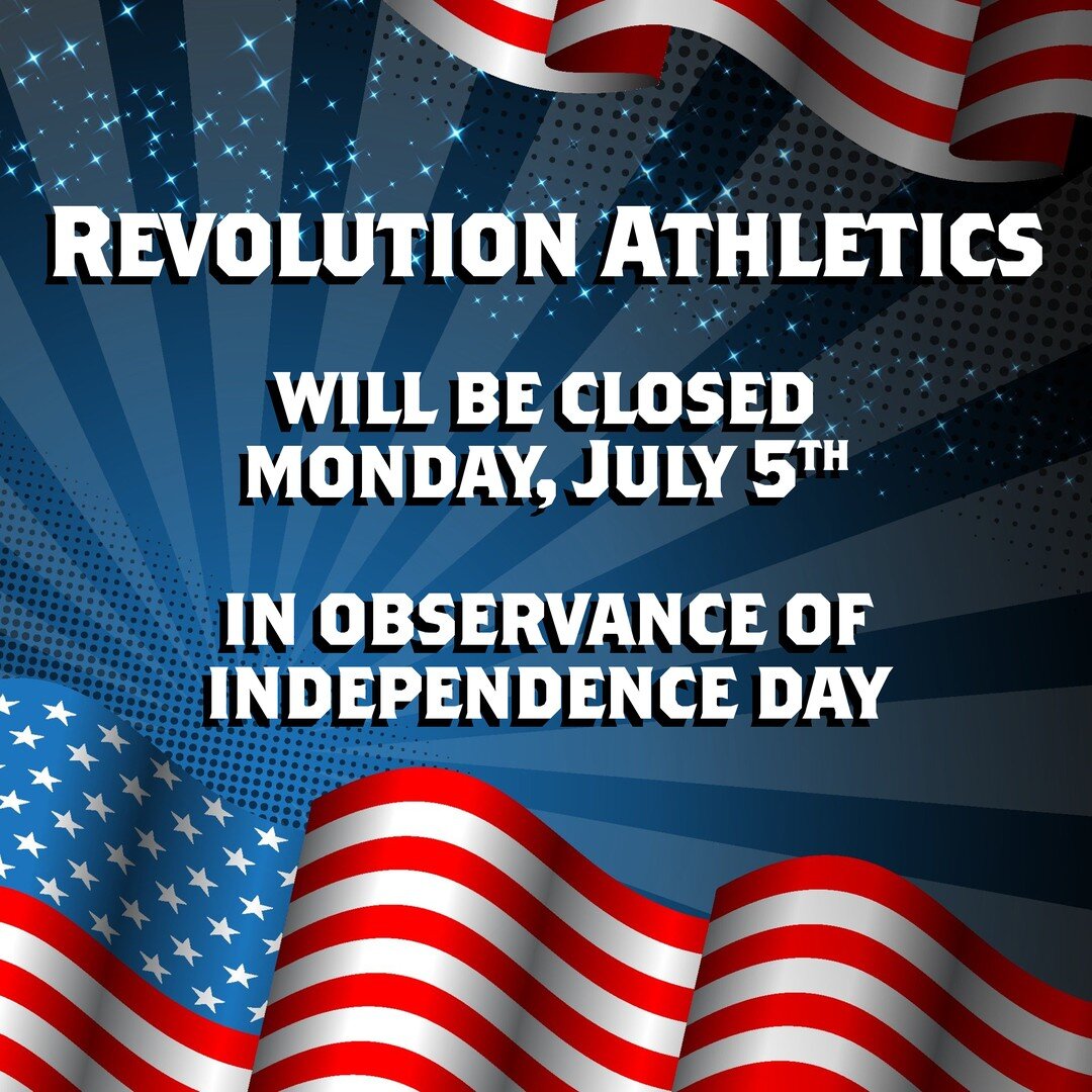 Revolution Athletics will be closed Monday, July 5th in observance of Independence Day. Let us know if you have any questions.

#TeamRevo #RevolutionAthletics #Throwback #LacrosseTraining #FootballTraining #CollegeSports #HighSchoolSports #linemantra