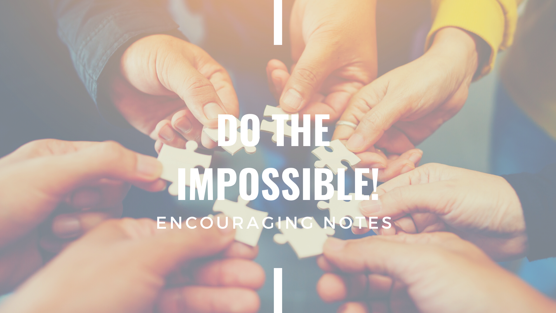 DO THE IMPOSSIBLE!&nbsp;&nbsp;