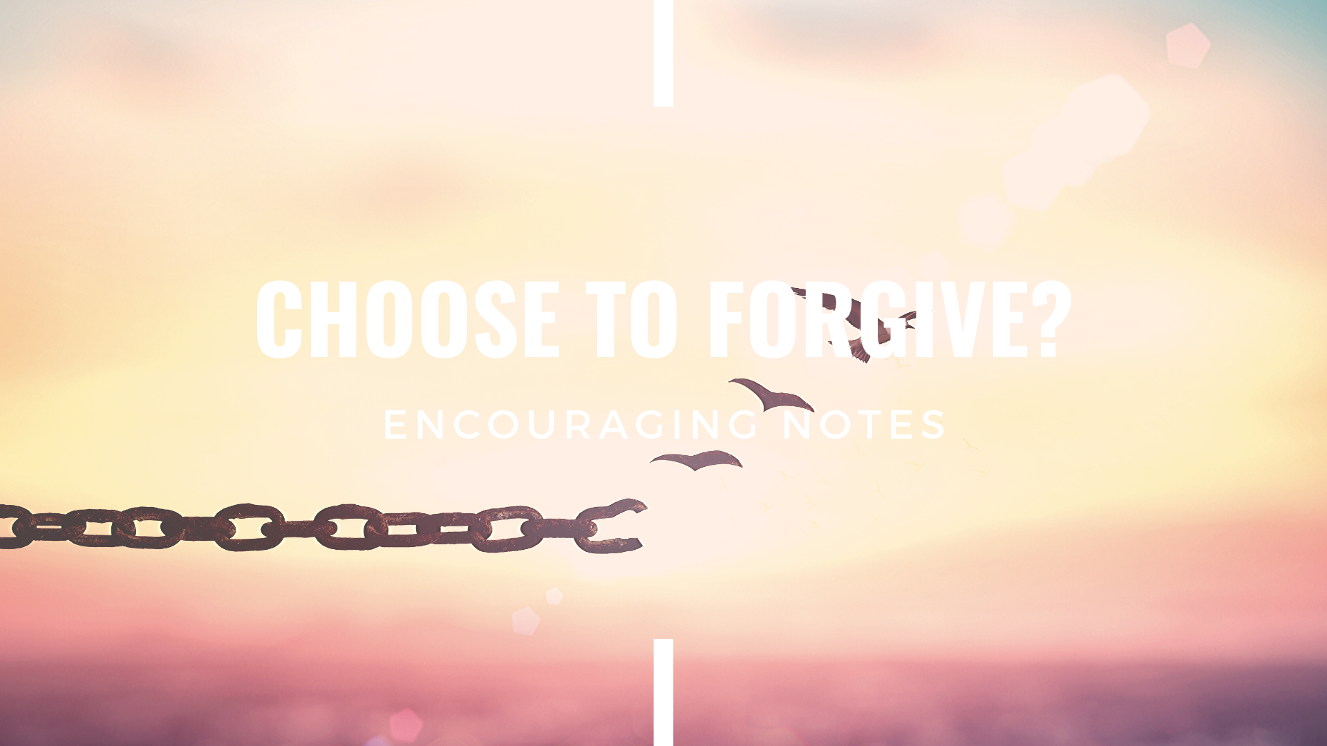 CHOOSE TO FORGIVE?