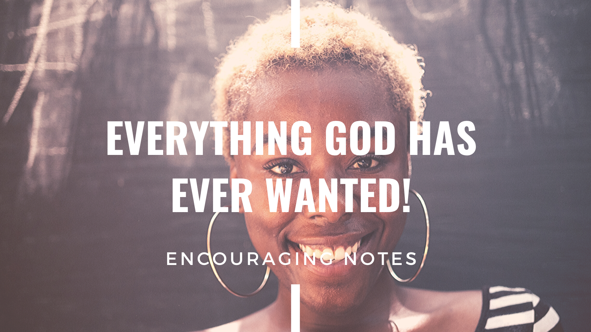  EVERYTHING GOD HAS EVER WANTED!