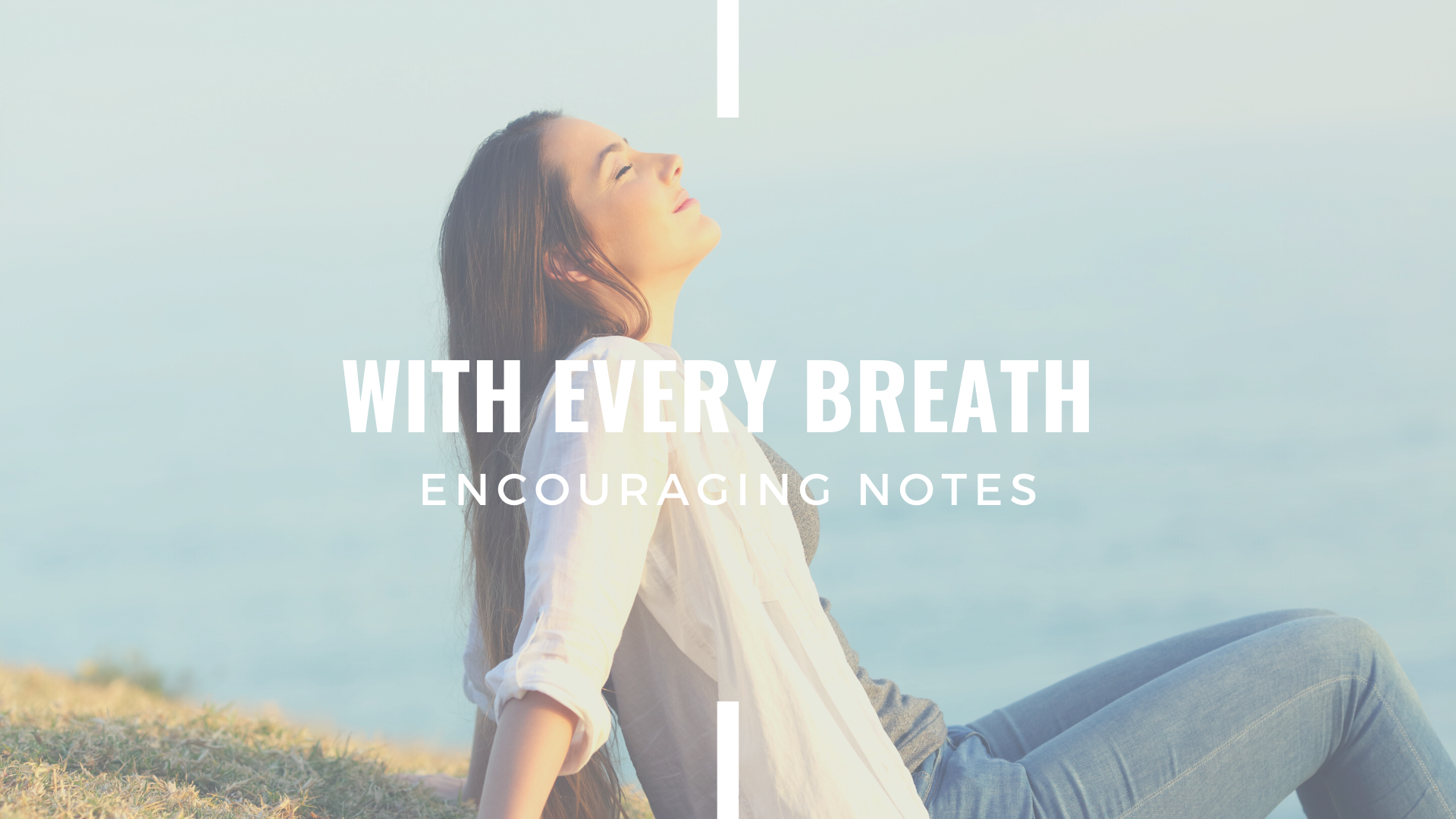 WITH EVERY BREATH