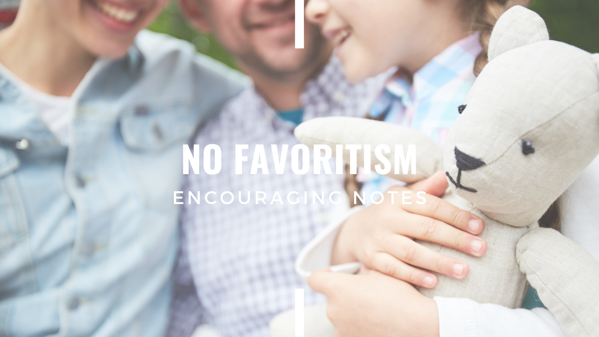 NO FAVORITISM