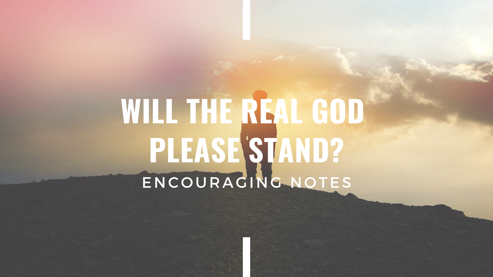 WILL THE REAL GOD PLEASE STAND?