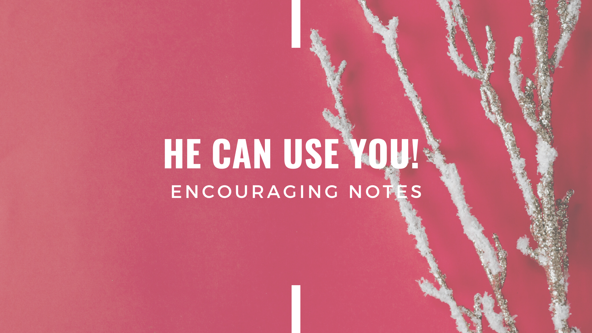​HE CAN USE YOU! 
