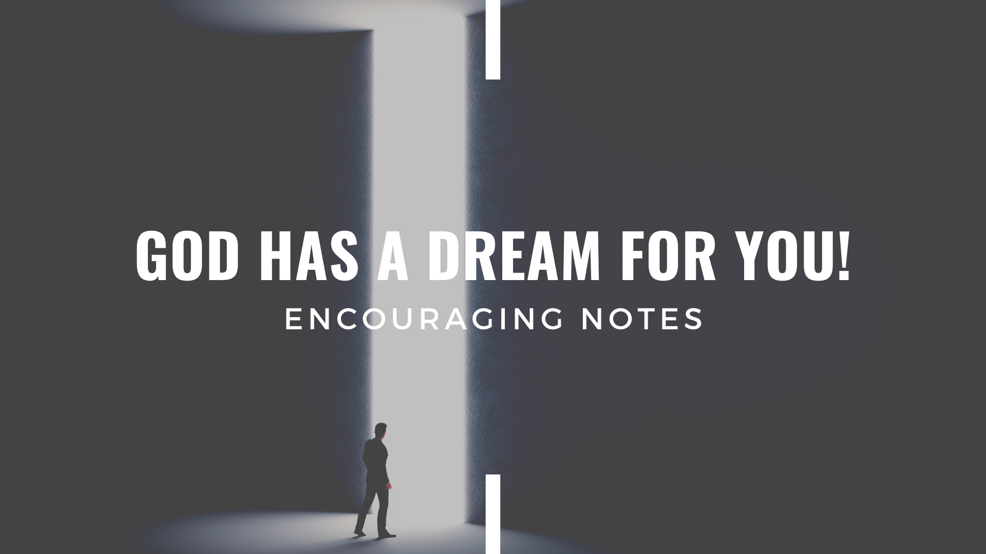 GOD HAS A DREAM FOR YOU!