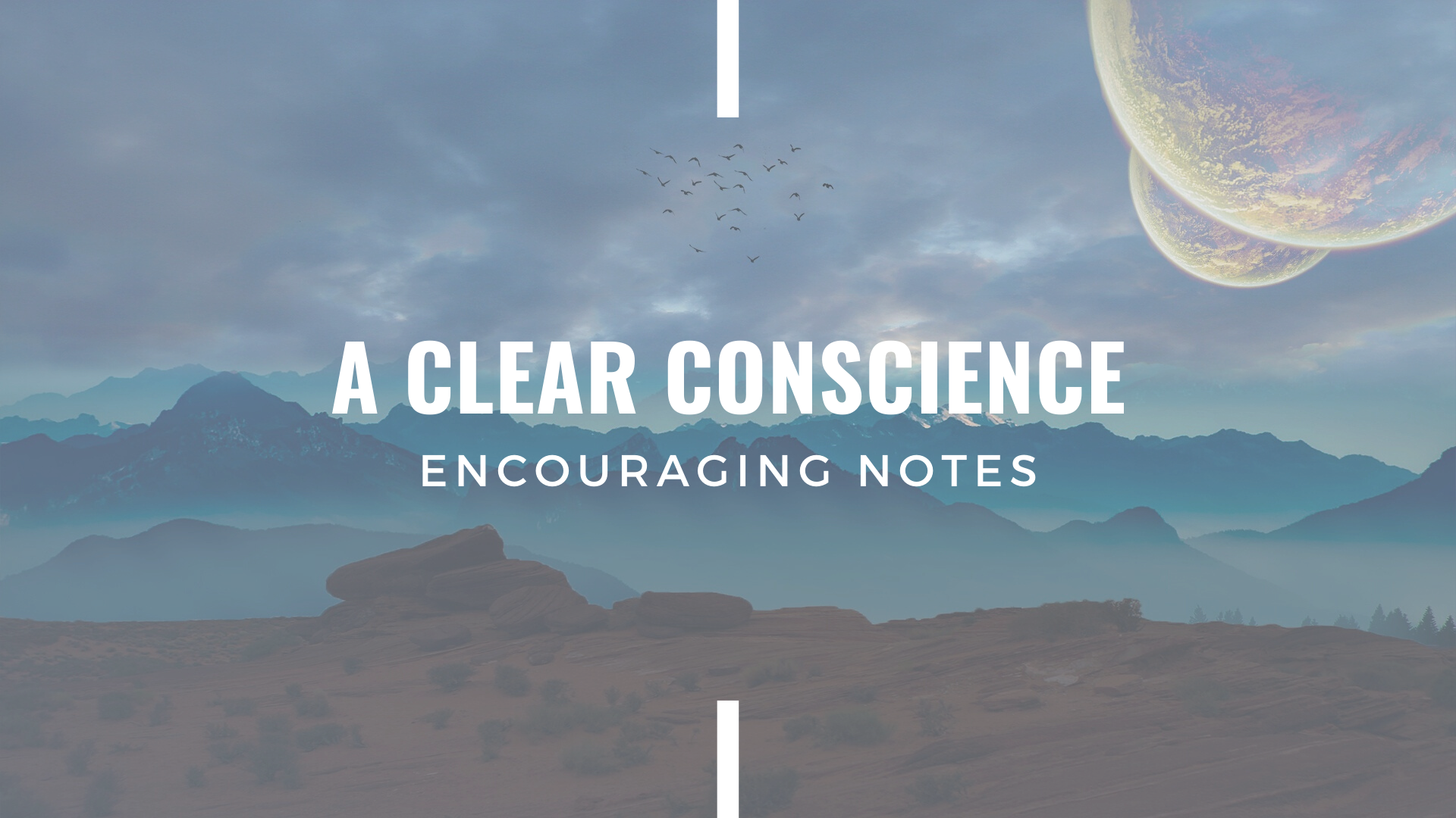 A CLEAR CONSCIENCE