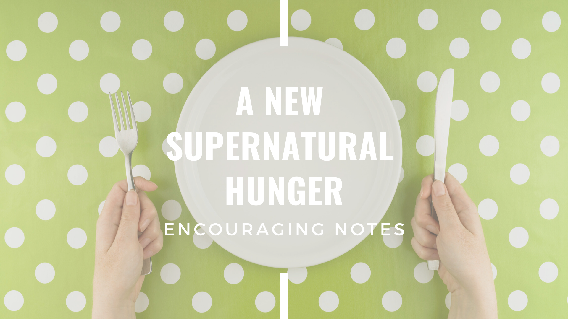 A NEW SUPERNATURAL HUNGER&nbsp;
