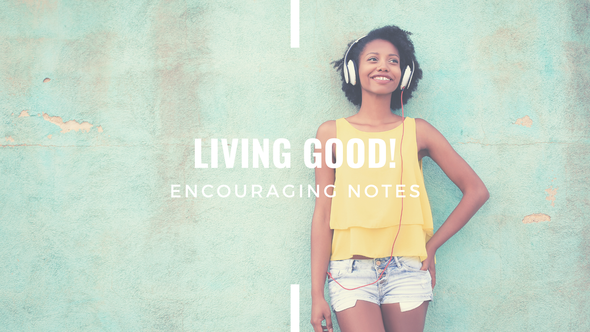 LIVING GOOD!