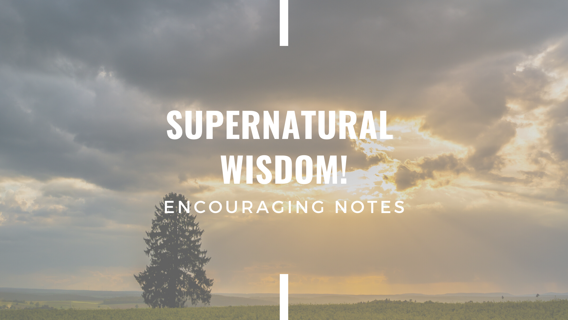 SUPERNATURAL WISDOM!
