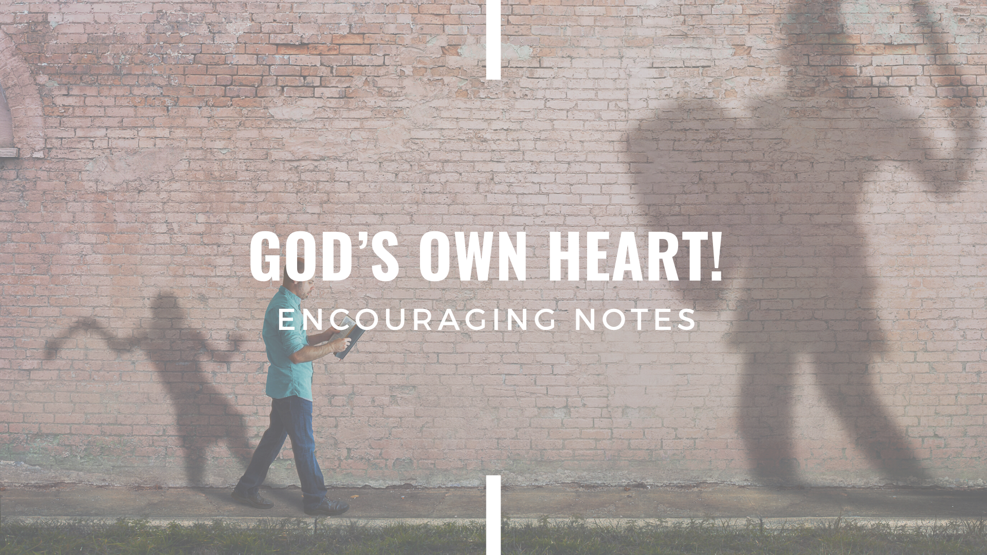 GOD’S OWN HEART! 
