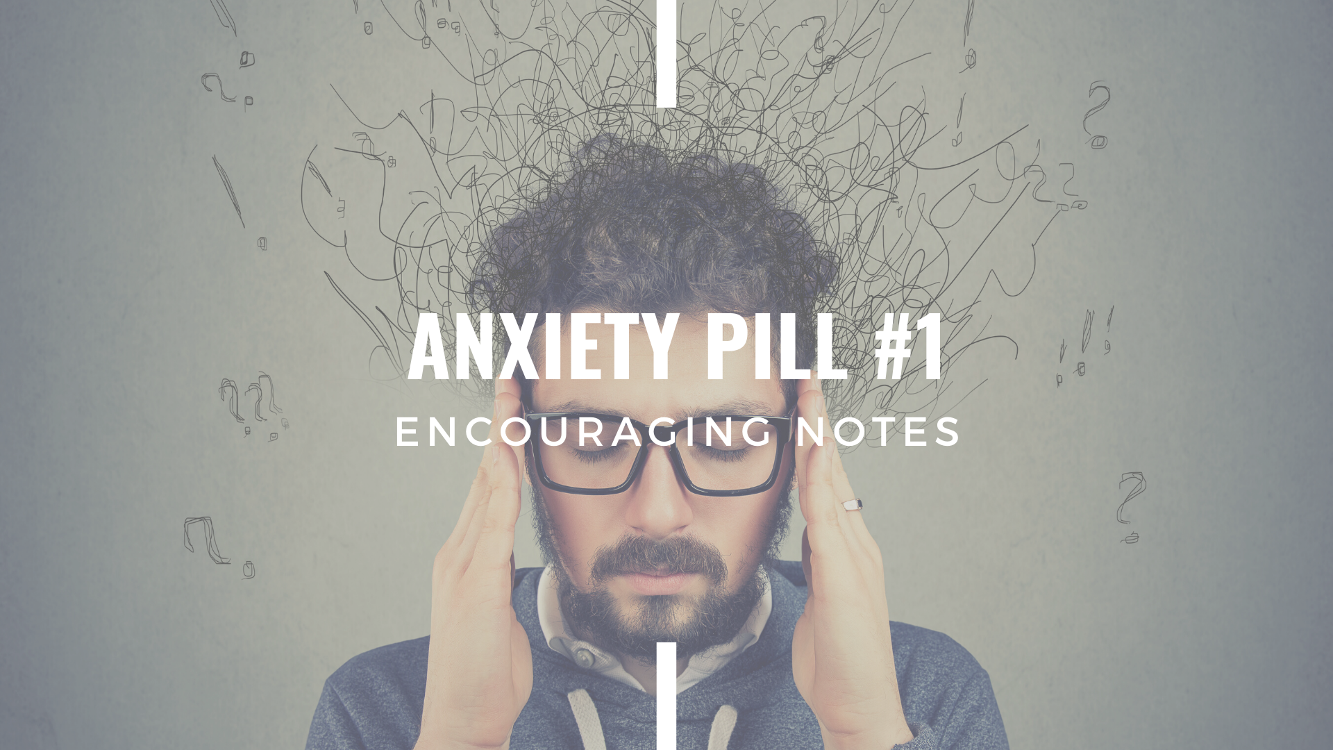 ANXIETY PILL&nbsp;#1&nbsp;