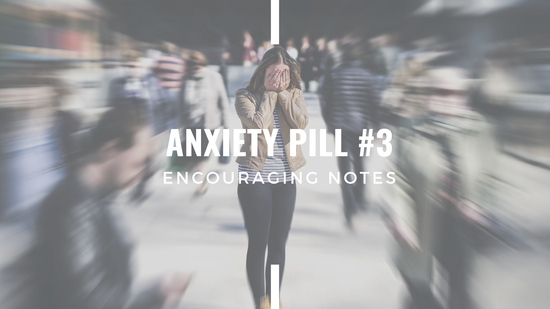 ANXIETY PILL #3