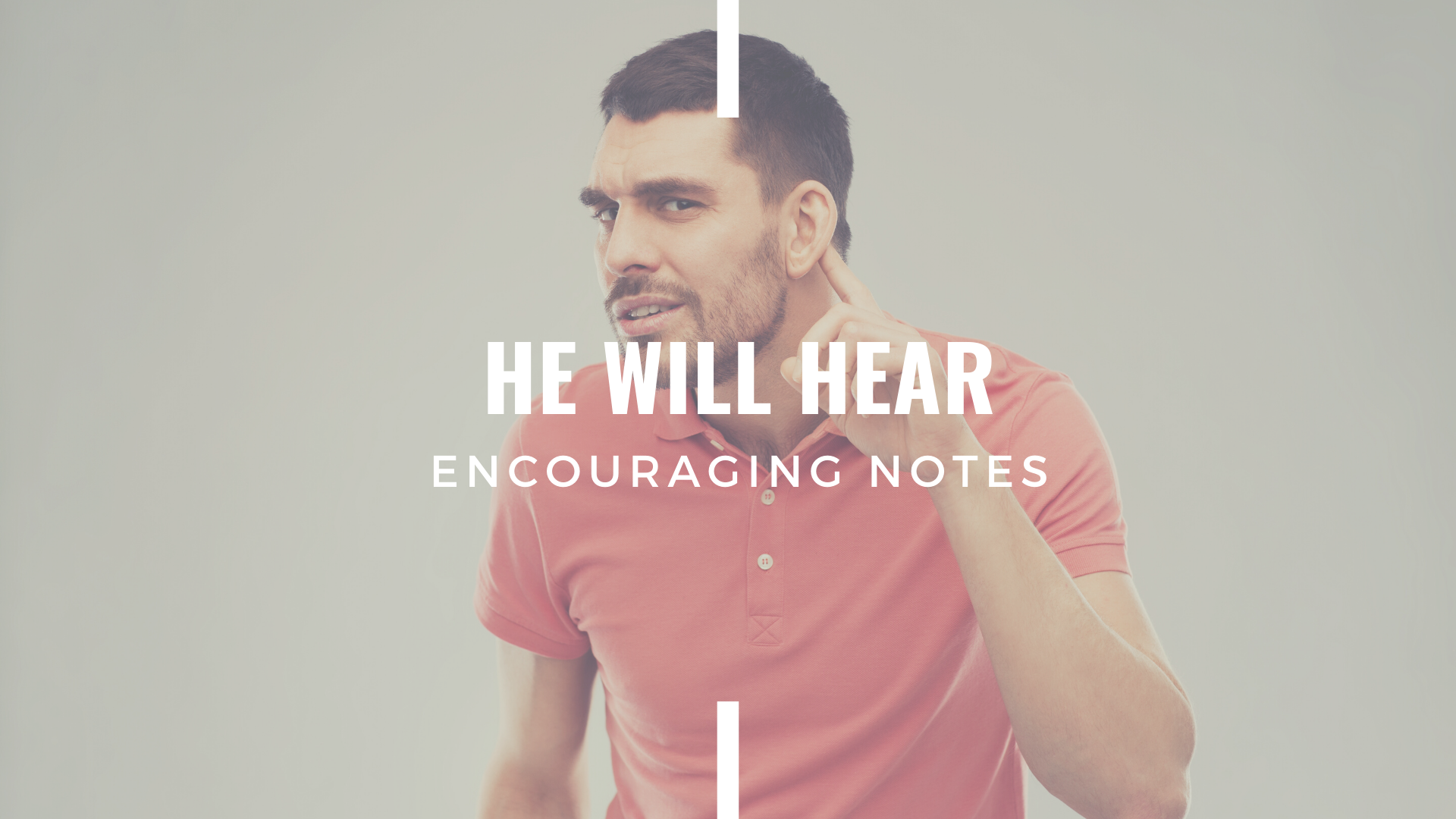 HE WILL HEAR 