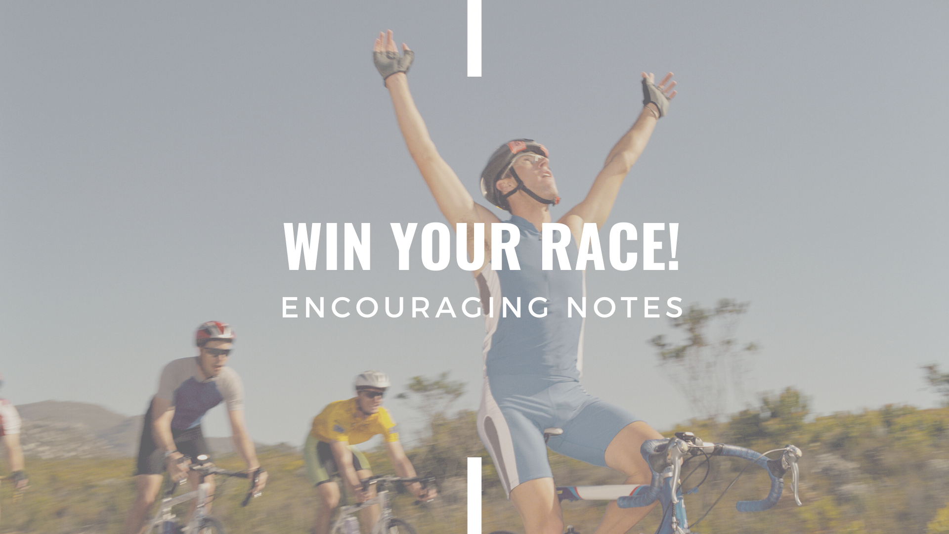 WIN YOUR RACE! 