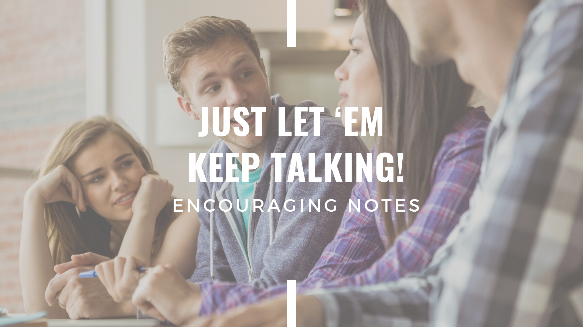 JUST LET&nbsp;‘EM KEEP TALKING!