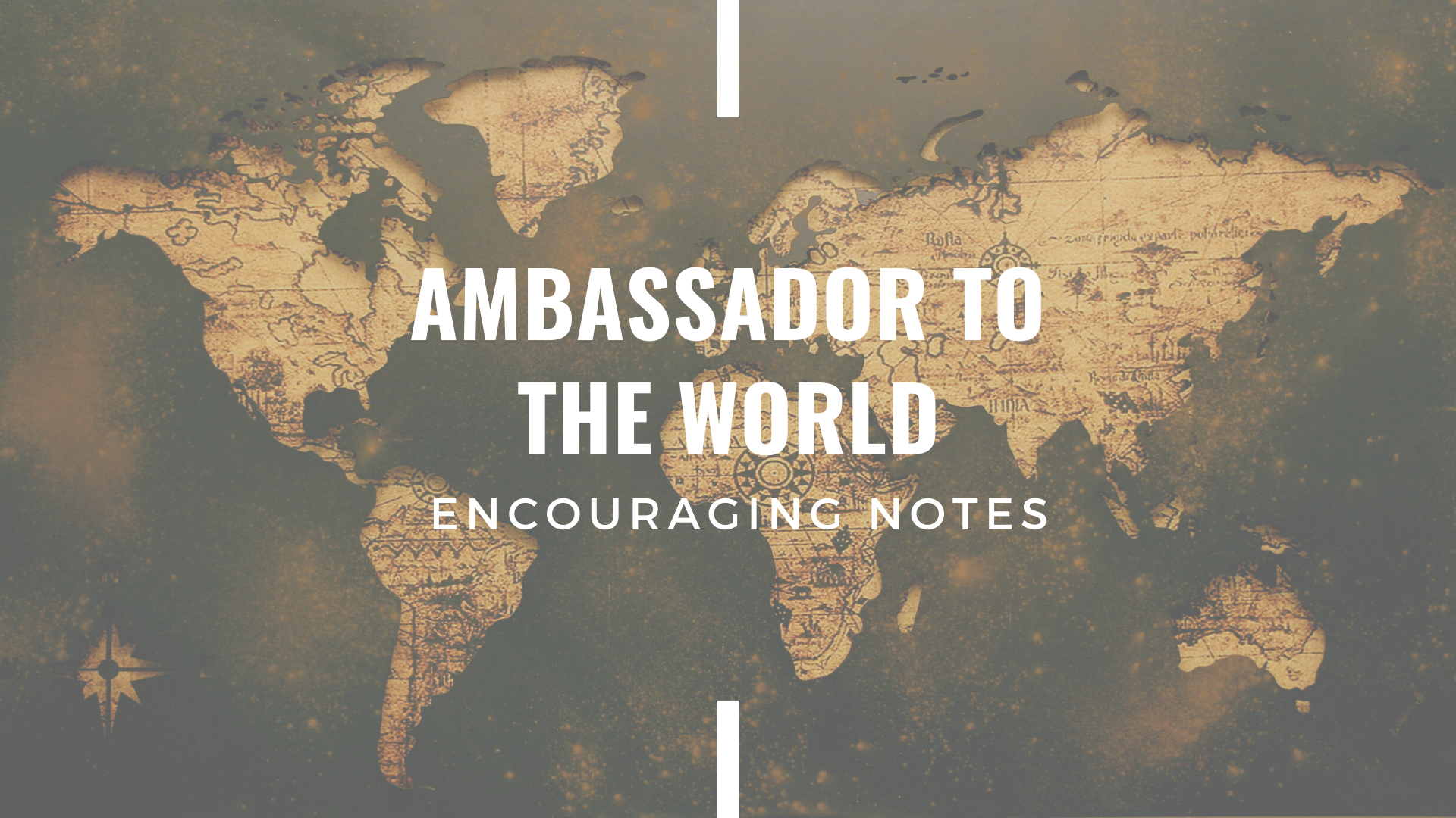 AMBASSADOR TO THE WORLD&nbsp;