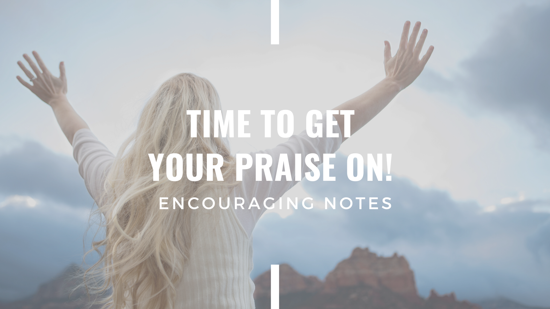TIME TO GET YOUR PRAISE ON!