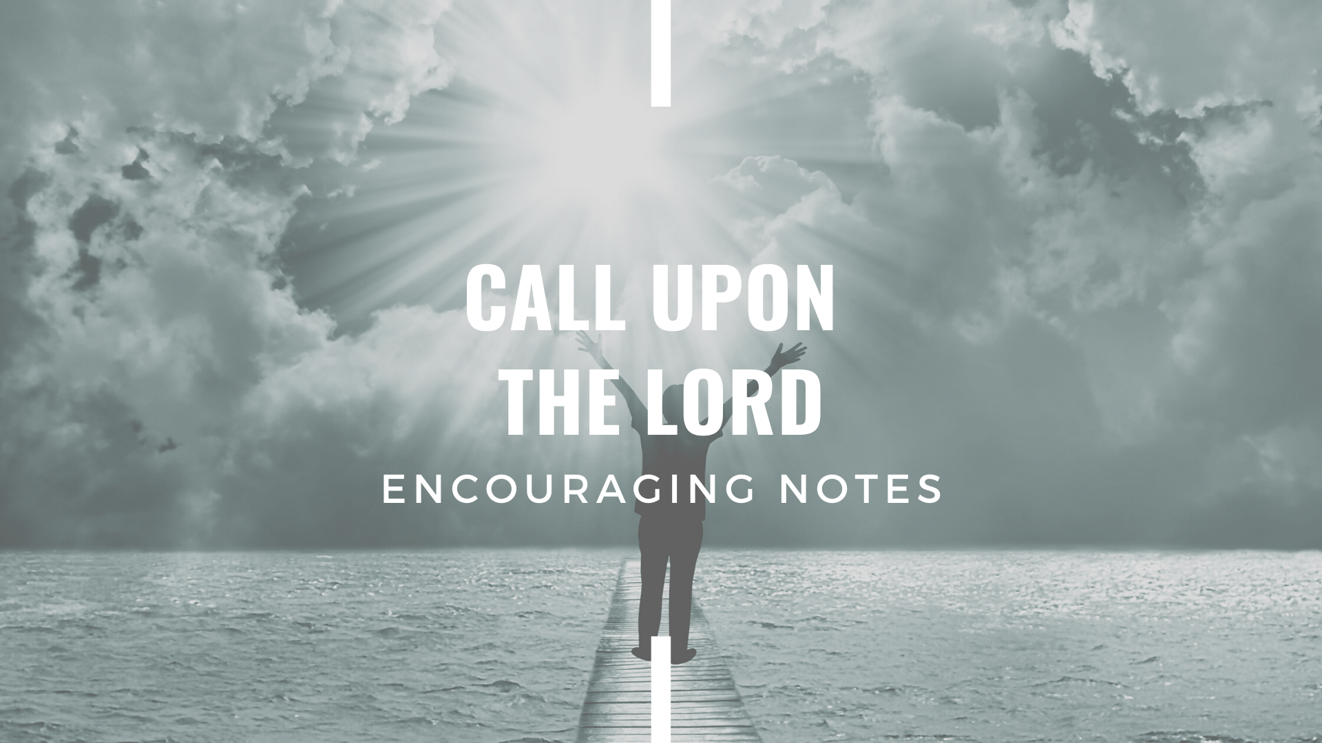 CALL UPON THE LORD&nbsp;