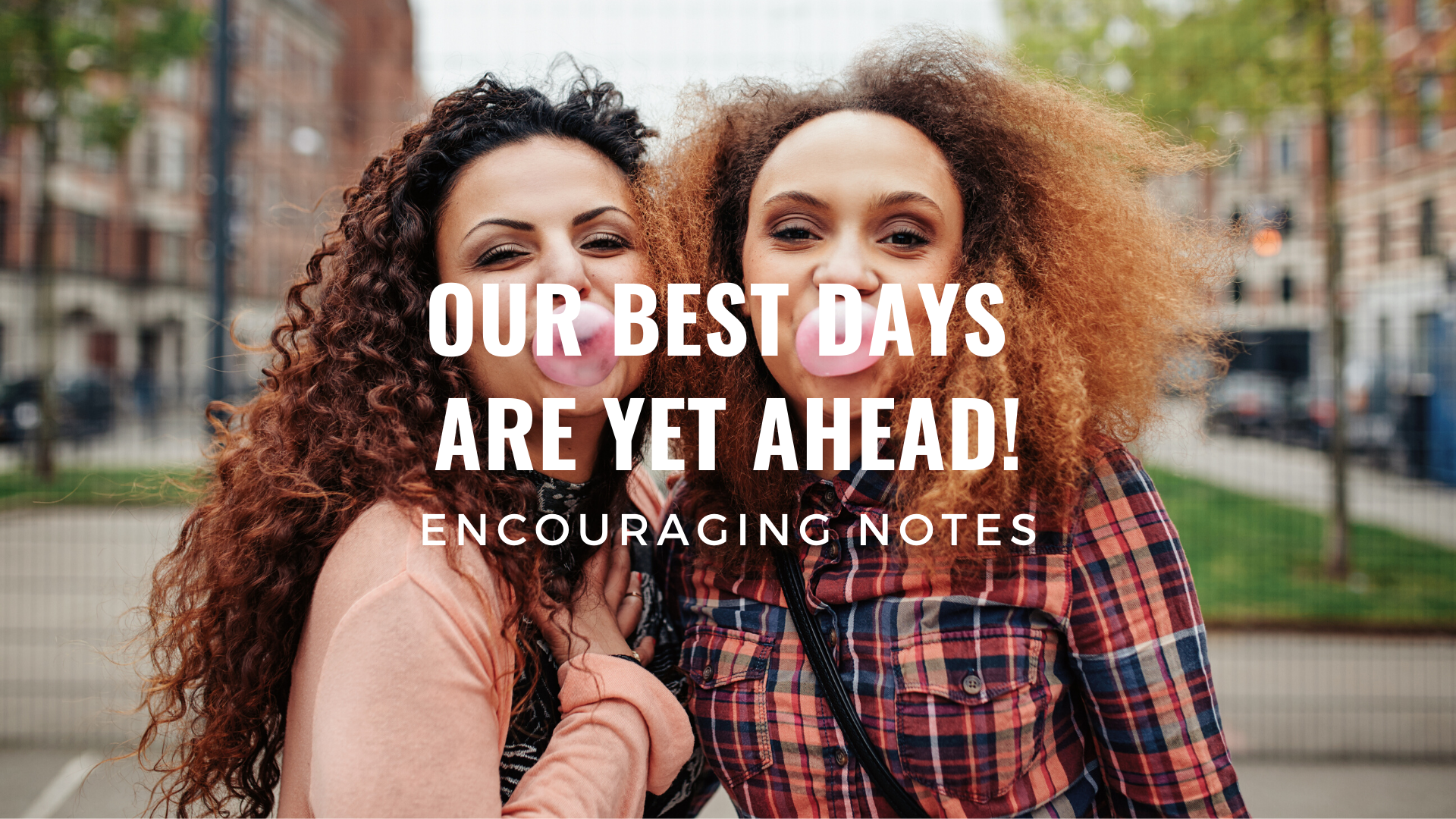 OUR BEST DAYS ARE YET AHEAD!&nbsp;&nbsp;