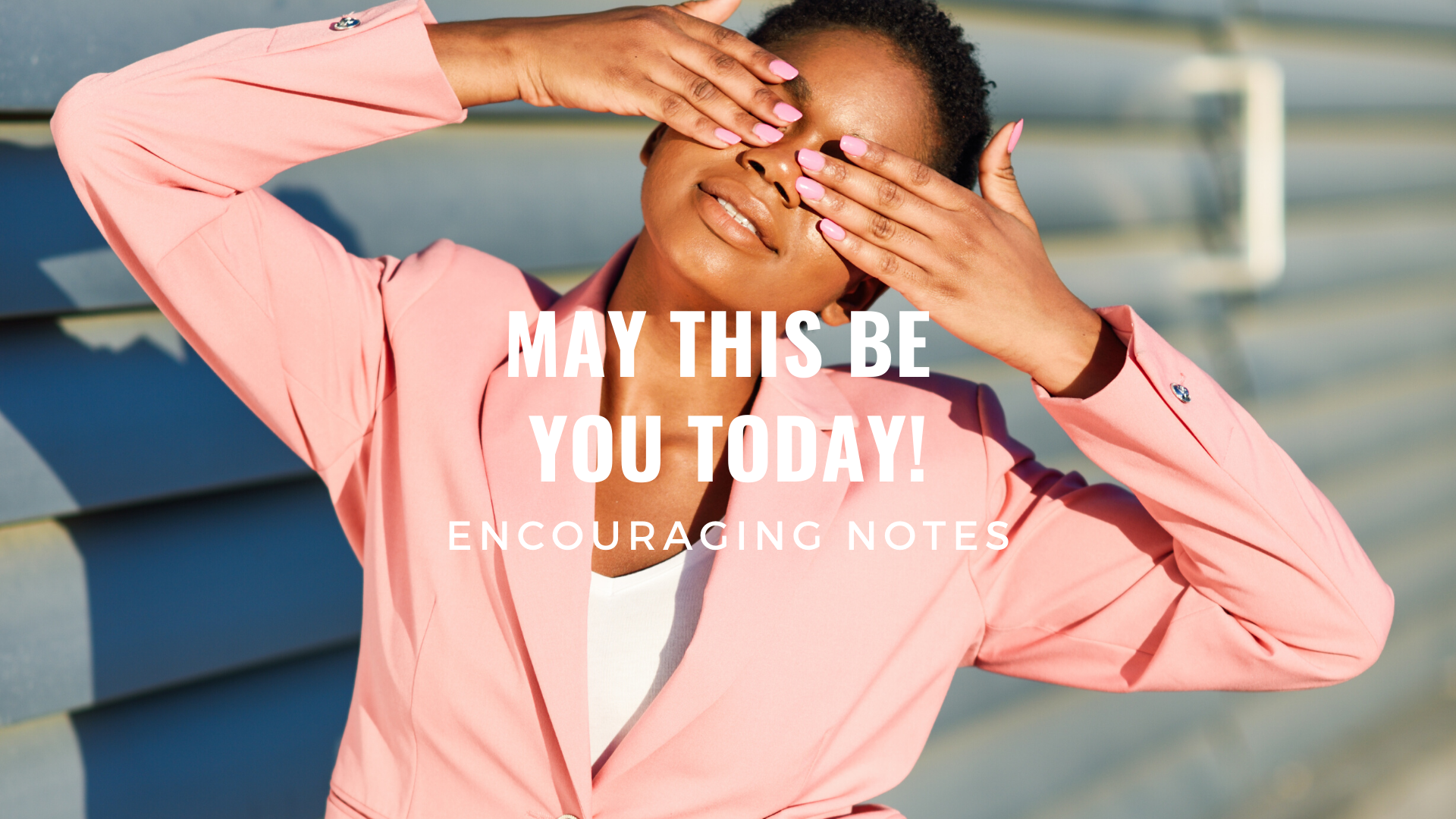 MAY THIS BE YOU TODAY!  