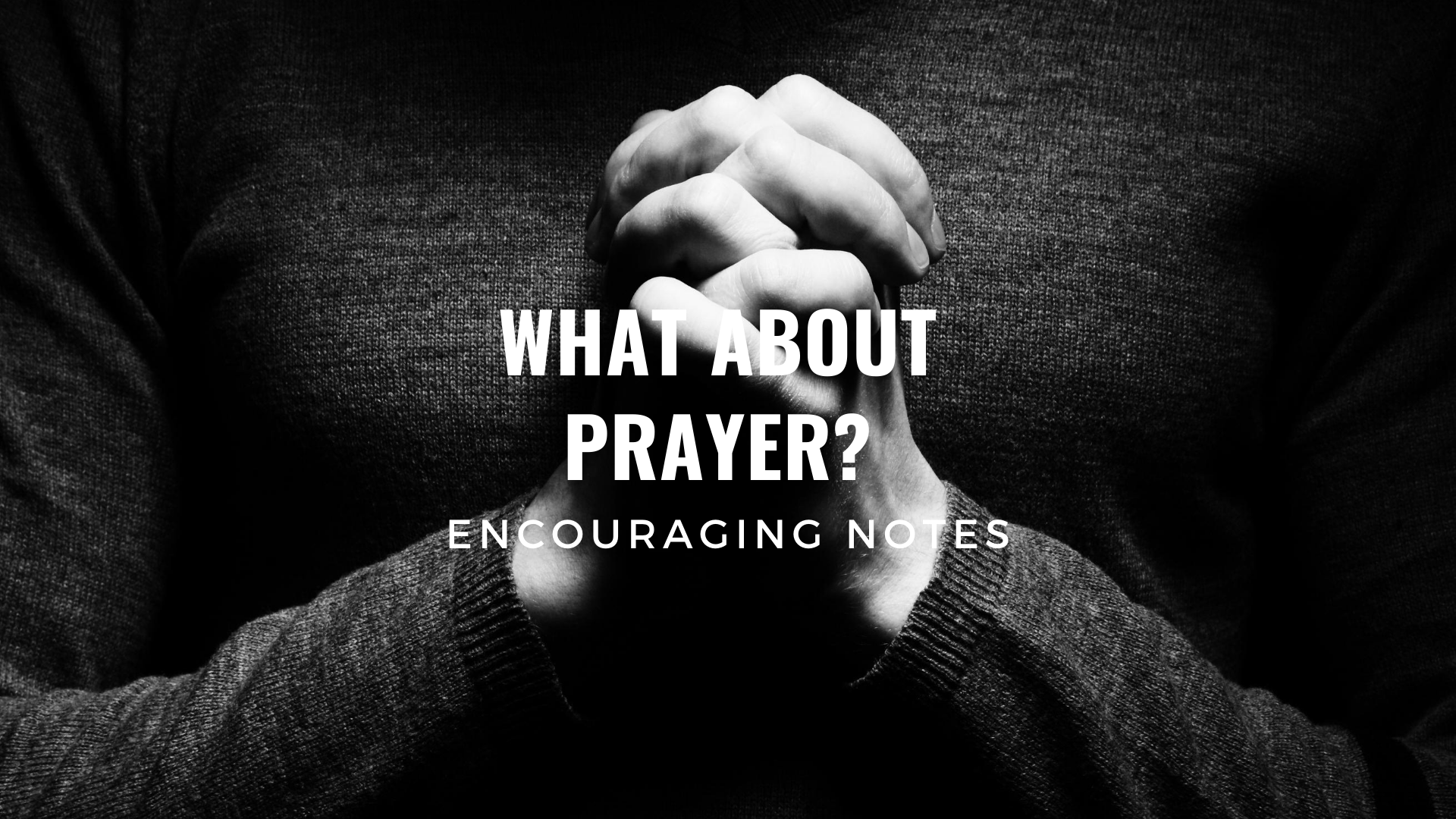 WHAT ABOUT PRAYER?