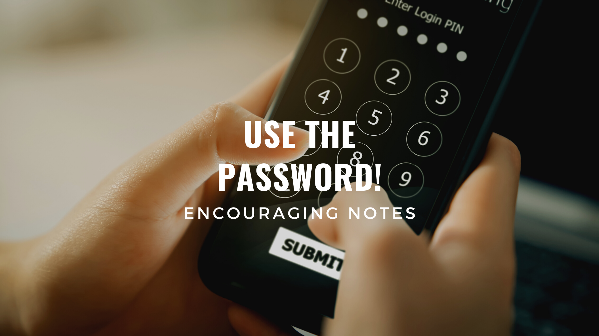 USE THE PASSWORD!