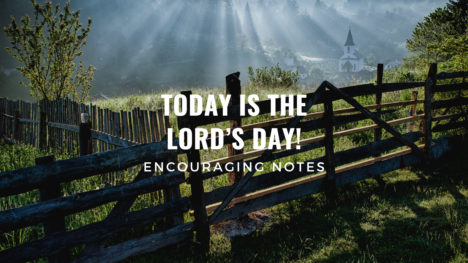 TODAY IS THE LORD’S DAY!