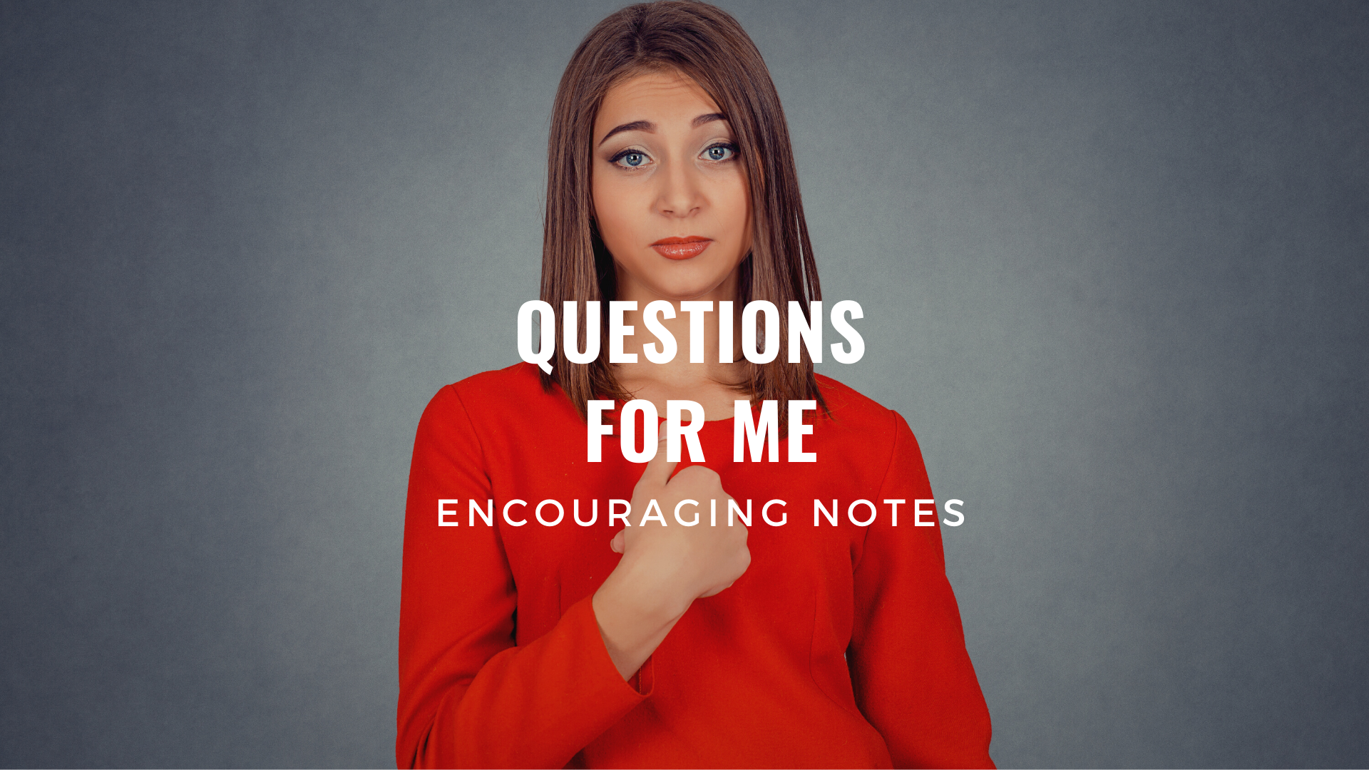 QUESTIONS FOR ME