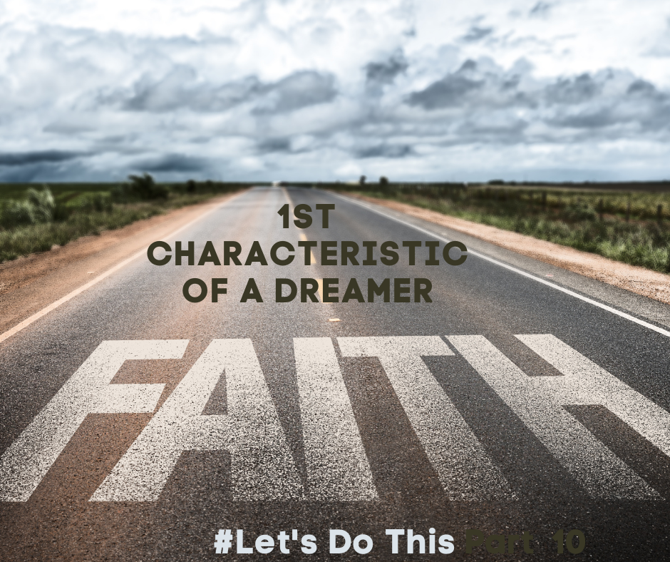 1st CHARACTERISTIC OF A DREAMER