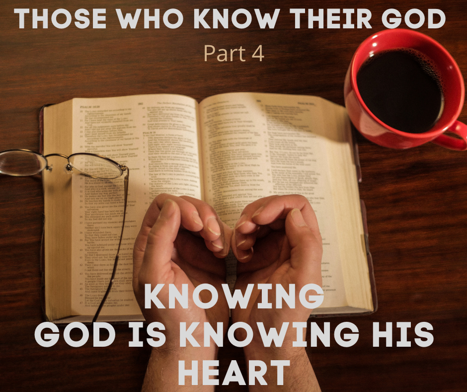 KNOWING GOD IS KNOWING HIS HEART