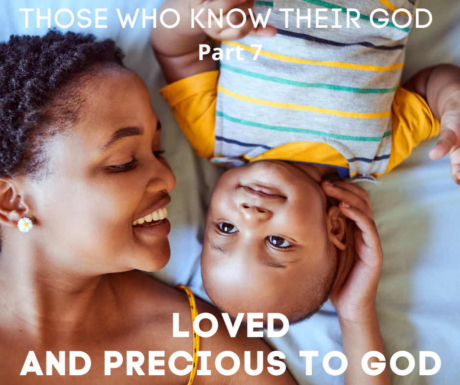 LOVED AND PRECIOUS TO GOD